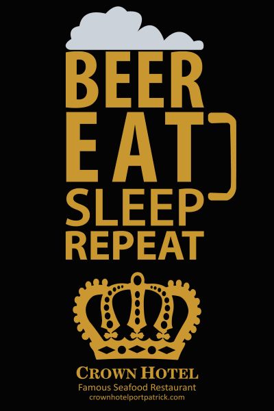 Beer-eat-sleep-repeat-Crown-Hotel-Portpatrick