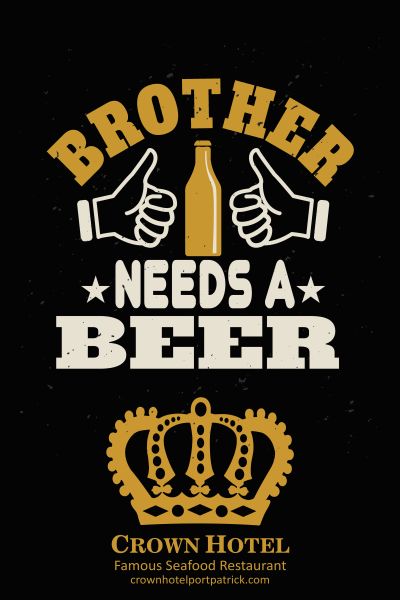Brother-needs-a-Beer-Crown-Hotel-Portpatrick