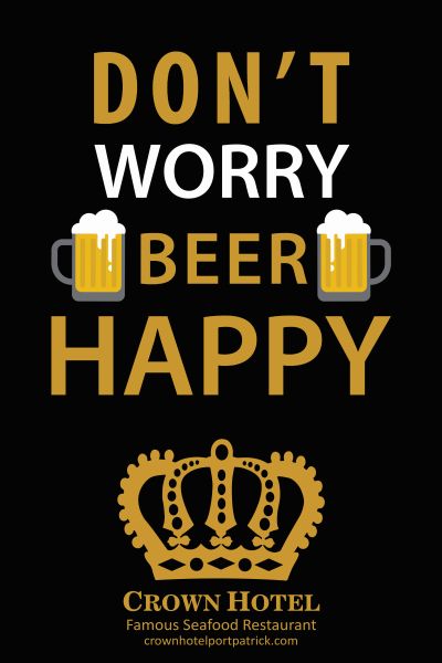 Dont-worry-beer-happy-Crown-Hotel-Portpatrick