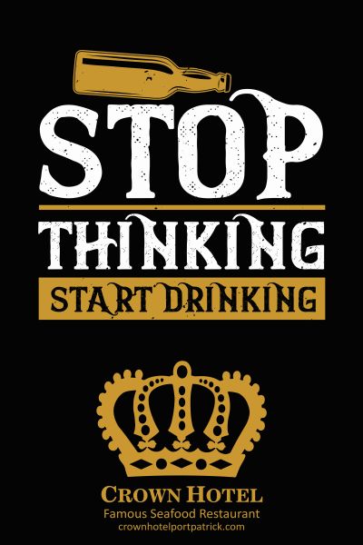 Stop-Thinking-Start-Drinking-Crown-Hotel-Portpatrick